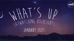 January 2025 Skywatching Tips from NASA