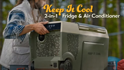 A person is placing a cooler on an outdoor table. Text reads Keep it Cool 2-in-1 Fridge and Air Conditioner